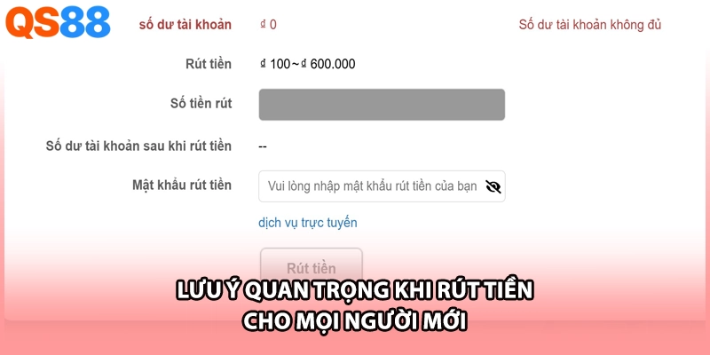 Lưu ý quan trọng khi rút tiền cho mọi người mới