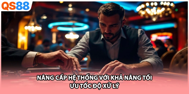 Nâng cấp hệ thống với khả năng tối ưu tốc độ xử lý
