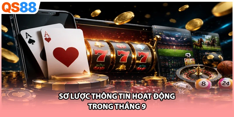 Sơ lược thông tin hoạt động trong tháng 9