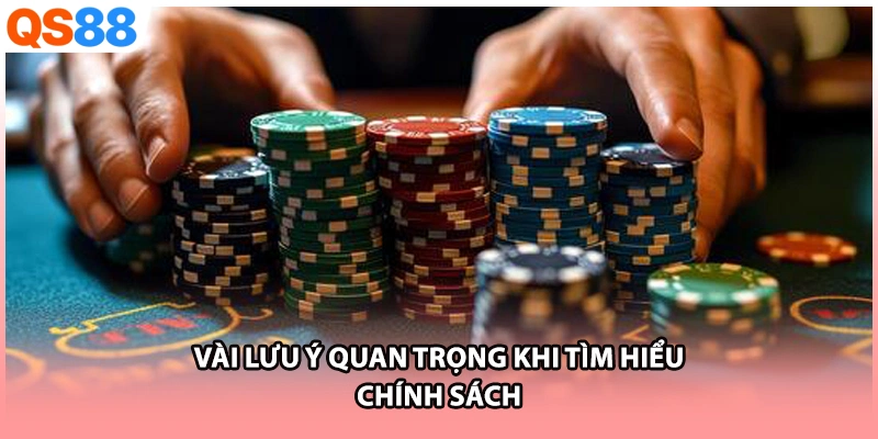 Vài lưu ý quan trọng khi tìm hiểu chính sách 
